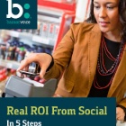 Photo: Real ROI from social in 5 steps