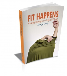 Fit Happens: Analog Buying in a Digital World is Marge Laneys first book....